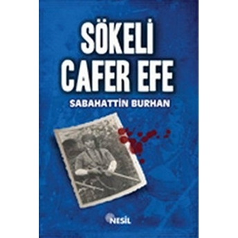 Sökeli Cafer Efe Sabahattin Burhan