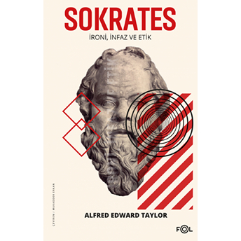 Sokrates - Ironi Infaz Ve Etik Alfred Edward Taylor