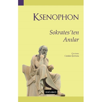 Sokrates’ten Anılar Ksenophon