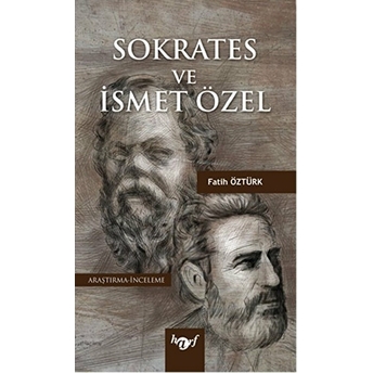 Sokrates Ve Ismet Özel Fatih Öztürk