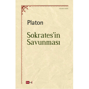 Sokrates'in Savunması Platon ( Eflatun )