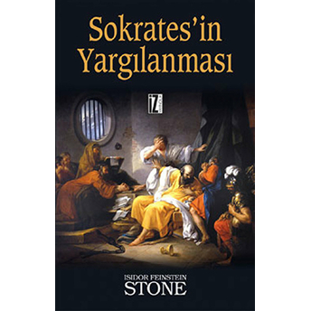 Sokrates'in Yargılanması Isidor Feinstein Stone