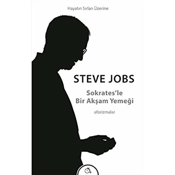 Sokrates'le Bir Akşam Yemeği Steve Jobs