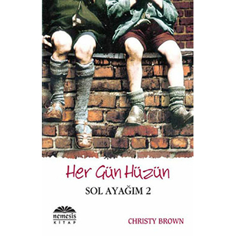 Sol Ayağım 2 Her Gün Hüzün Christy Brown