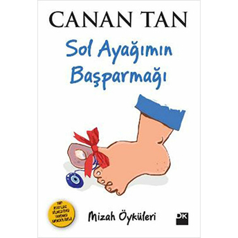 Sol Ayağımın Baş Parmağı Canan Tan