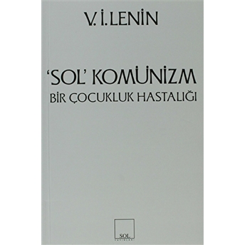 Sol Komünizm Komünizmin Çocukluk Hastalığı