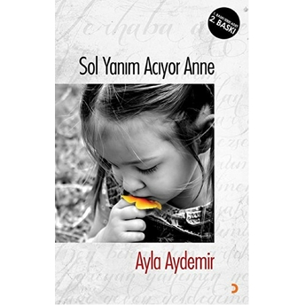 Sol Yanım Acıyor Anne Ayla Aydemir