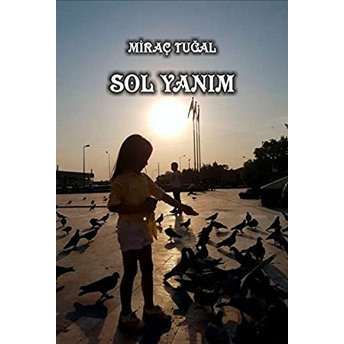 Sol Yanım - Miraç Tuğal