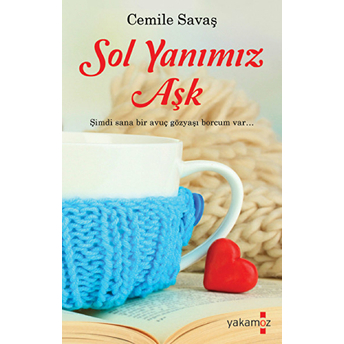 Sol Yanımız Aşk Cemile Savaş