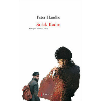 Solak Kadın Peter Handke