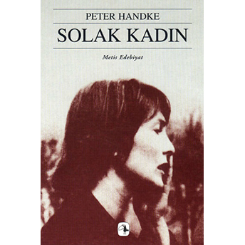 Solak Kadın Peter Handke