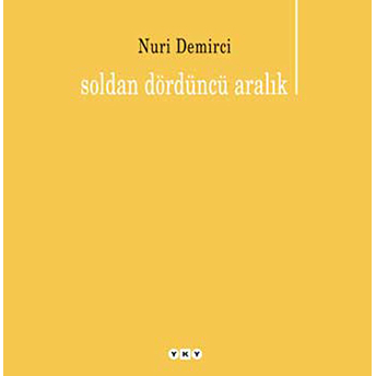 Soldan Dördüncü Aralık Nuri Demirci