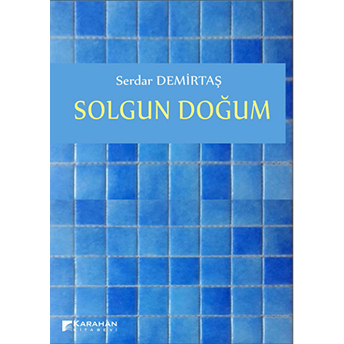 Solgun Doğum Serdar Demirtaş