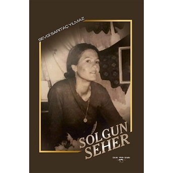 Solgun Seher - Sevgi Sarıtaç Yılmaz