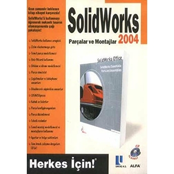 Solidworks 2004 Parçalar Ve Montajlar - Cd Ilaveli Kolektif