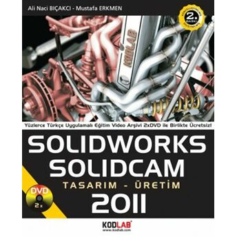 Solidworks Solidcam 2011 Tasarım-Üretim Ali Naci Bıçakcı