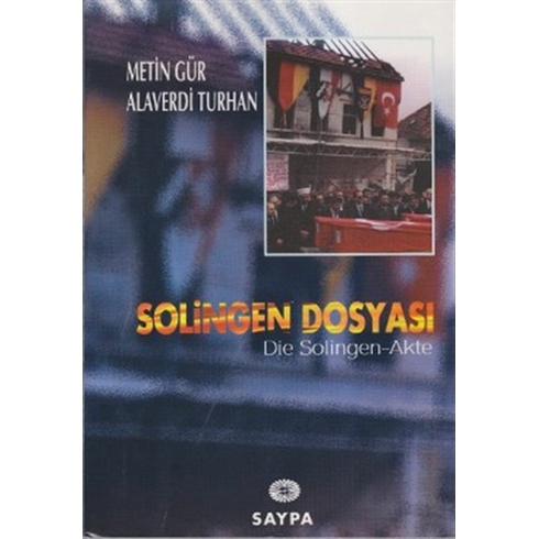 Solingen Dosyası Metin Gür