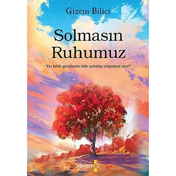 Solmasın Ruhumuz Gizem Bilici