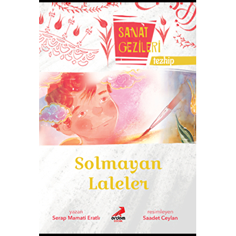 Solmayan Laleler - Tezhip - Sanat Gezileri