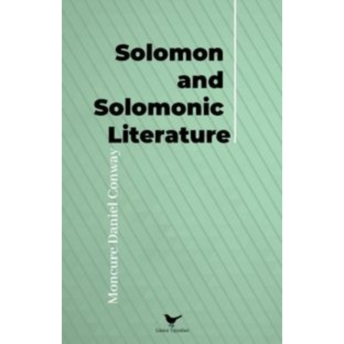 Solomon And Solomonic Literature Moncure Daniel Conway