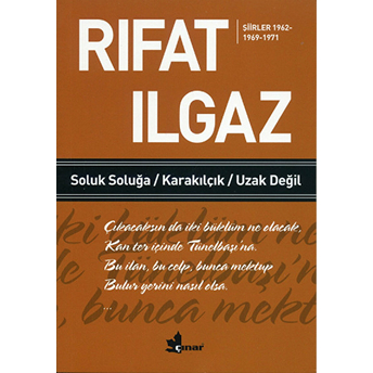 Soluk Soluğa Karakılçık Uzak Değil Şiirler 1962-1969-1971 Rıfat Ilgaz