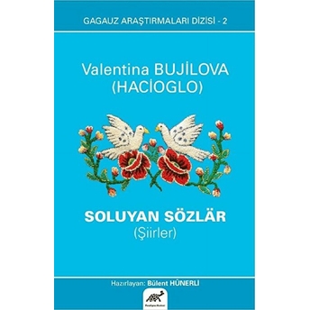 Soluyan Sözlar Şiirler Valentina Bujilova