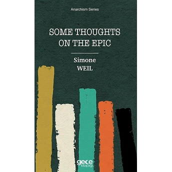 Some Thoughts On The Epic - Simone Weil