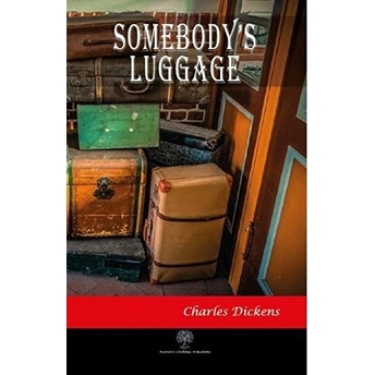 Somebody'S Luggage Charles Dickens