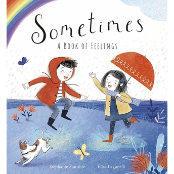 Sometimes : A Book Of Feelings Stephanie Stansbie