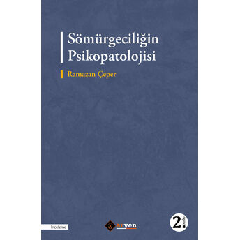 Sömürgeciliğin Psikopatolojisi Ramazan Çeper