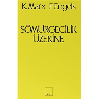 Sömürgecilik Üzerine Friedrich Engels