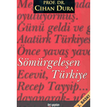 Sömürgeleşen Türkiye Cihan Dura