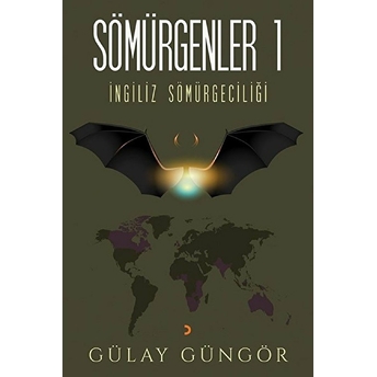 Sömürgenler 1 - Gülay Güngör