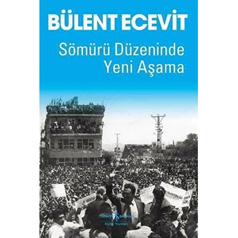 Sömürü Düzeninde Yeni Aşama Bülent Ecevit