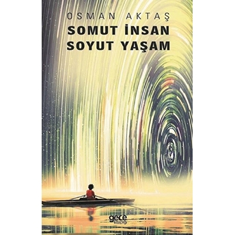 Somut Insan Soyut Yaşam - Osman Aktaş