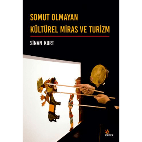 Somut Olmayan Kültürel Miras Ve Turizm Sinan Kurt