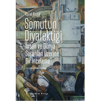 Somutun Diyalektiği Karel Kosik