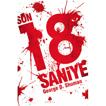 Son 18 Saniye George D. Shuman