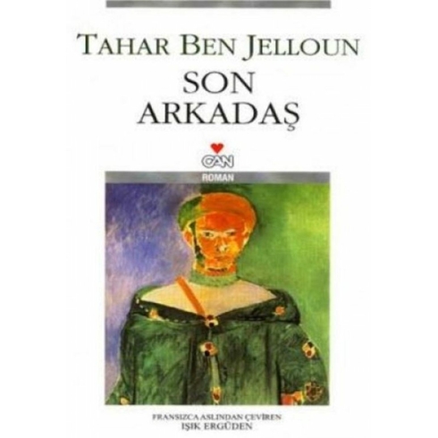 Son Arkadaş Tahar Ben Jelloun