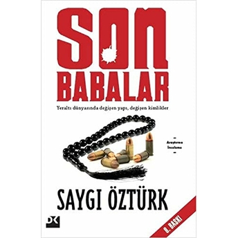 Son Babalar Yeraltı Dünyasında Değişen Yapı Değişen Kimlikler Saygı Öztürk