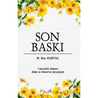 Son Baskı M. Nur Kurtul