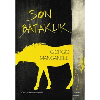 Son Bataklık Giorgio Manganelli