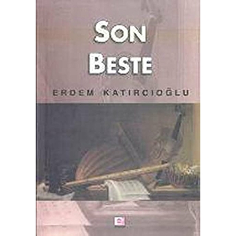 Son Beste-Erdem Katırcıoğlu