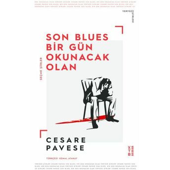 Son Blues, Bir Gün Okunacak Olan Cesar Pavese