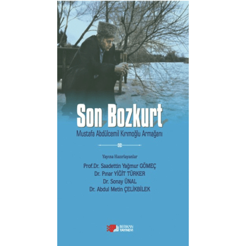 Son Bozkurt Saadettin Yağmur Gömeç