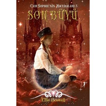 Son Büyü-Cadı Sophie'nin Maceraları 5 Ellie Boswell