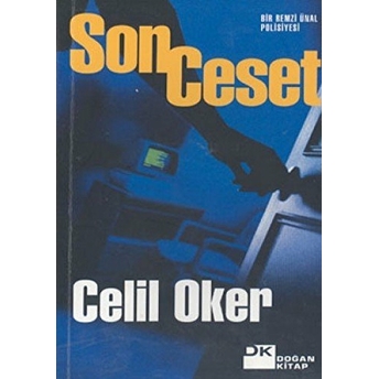 Son Ceset Bir Remzi Ünal Polisiyesi Celil Oker