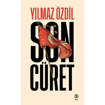 Son Cüret - Ciltsiz Yılmaz Özdil