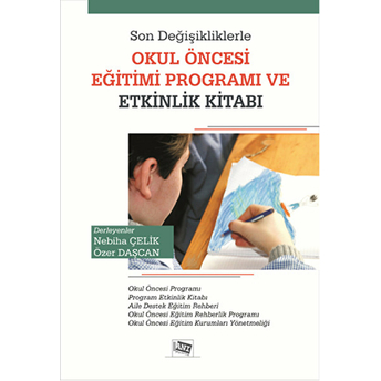 Son Değişikliklerle Okul Öncesi Eğitimi Programı Ve Etkinlik Kitabı Kolektif