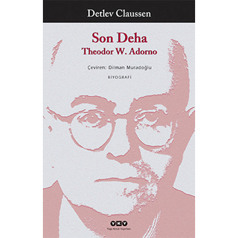 Son Deha Theodor W. Adorno Detlev Claussen